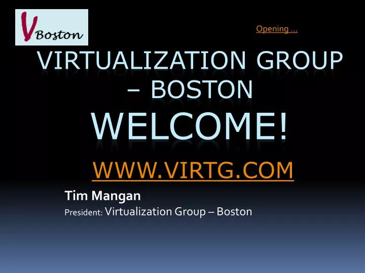 virtualization group boston welcome