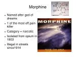 Morphine - slide 1