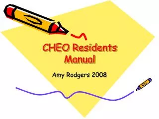 CHEO Residents Manual