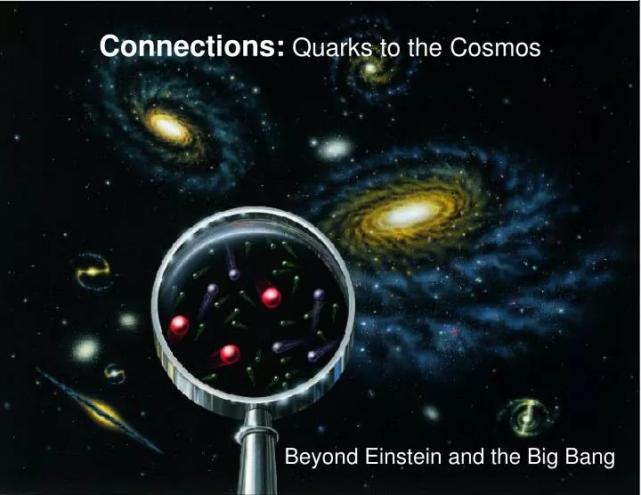 connections quarks to the cosmos