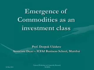 Emergence of Commodities as an investment class