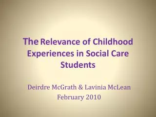 The Relevance of Childhood Experiences in Social Care Students