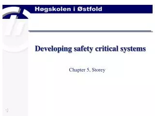 Developing safety critical systems
