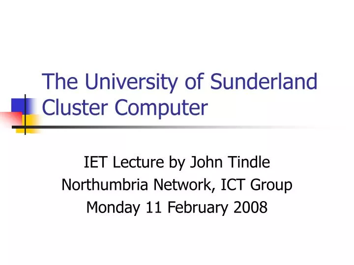 the university of sunderland cluster computer