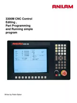 3300M CNC Control Editing , Part Programming and Running simple program