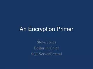 An Encryption Primer