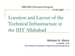 Location and Layout of the Technical Infrastructure at the IIIT Allahabad