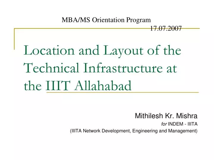 location and layout of the technical infrastructure at the iiit allahabad