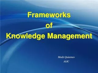 Frameworks of Knowledge Management