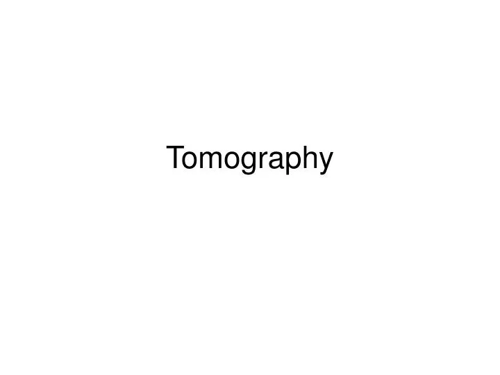 tomography