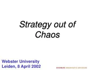 Strategy out of Chaos