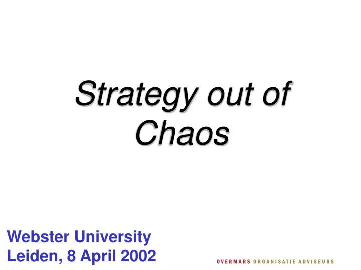 strategy out of chaos