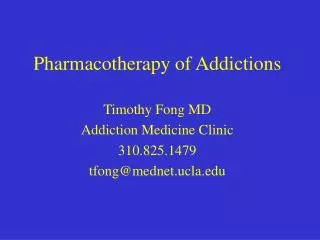 Pharmacotherapy of Addictions