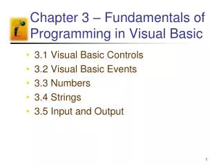 Chapter 3 – Fundamentals of Programming in Visual Basic