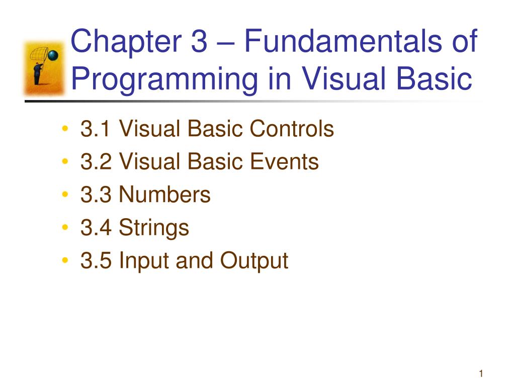 PPT - Chapter 3 – Fundamentals of Programming in Visual Basic ...