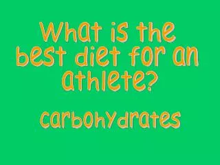 What is the best diet for an athlete?