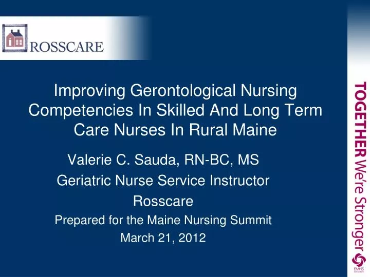 improving gerontological nursing competencies in skilled and long term care nurses in rural maine