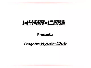 Presenta Progetto Hyper-Club