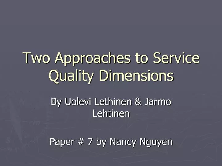 two approaches to service quality dimensions