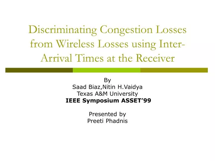 discriminating congestion losses from wireless losses using inter arrival times at the receiver