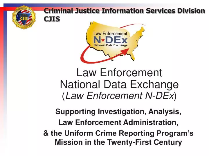 law enforcement national data exchange law enforcement n dex