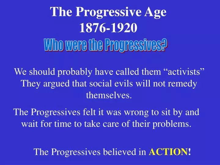 the progressive age 1876 1920