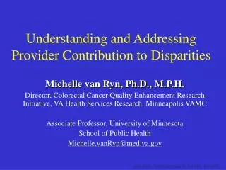 Understanding and Addressing Provider Contribution to Disparities