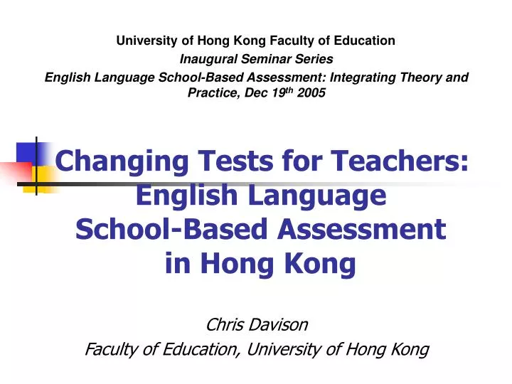 changing tests for teachers english language school based assessment in hong kong