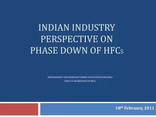 Indian Industry Perspective on phase down of HFC s