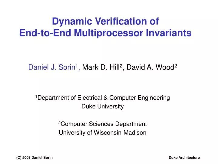 dynamic verification of end to end multiprocessor invariants