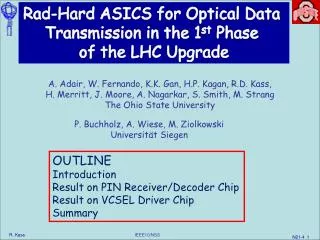 Rad -Hard ASICS for Optical Data Transmission in the 1 st Phase of the LHC Upgrade