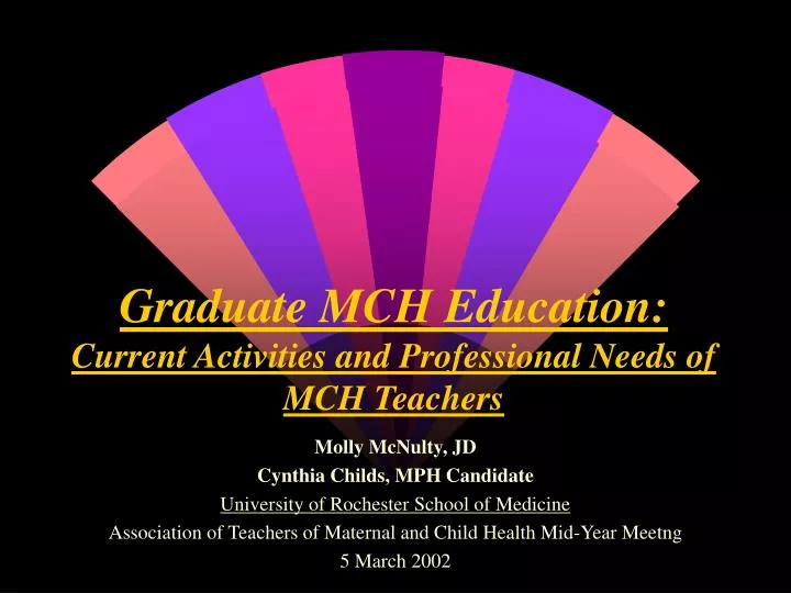 graduate mch education current activities and professional needs of mch teachers