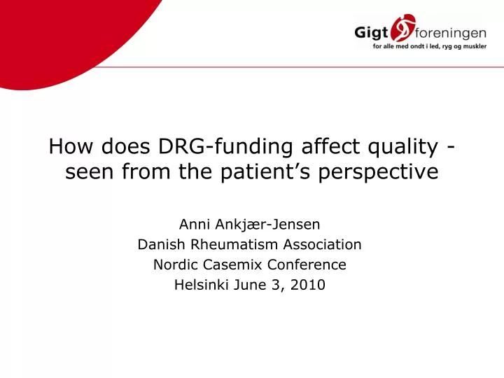 how does drg funding affect quality seen from the patient s perspective