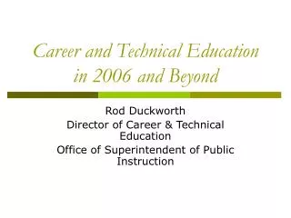 Career and Technical Education in 2006 and Beyond