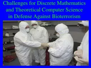 Challenges for Discrete Mathematics and Theoretical Computer Science in Defense Against Bioterrorism