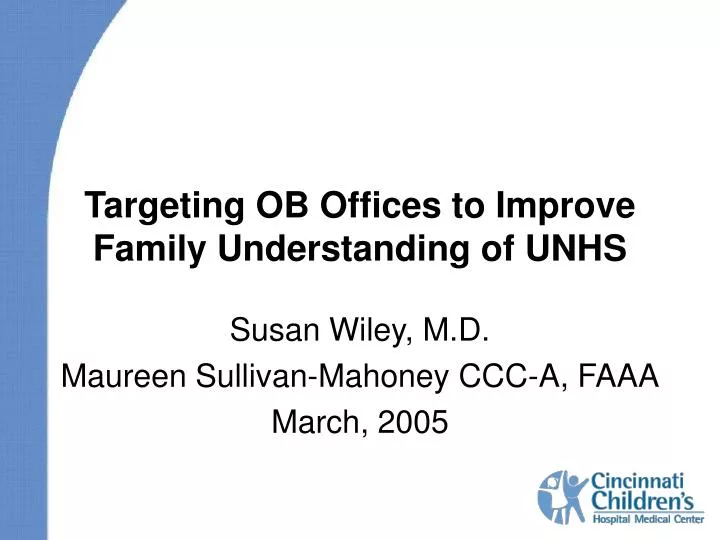 targeting ob offices to improve family understanding of unhs