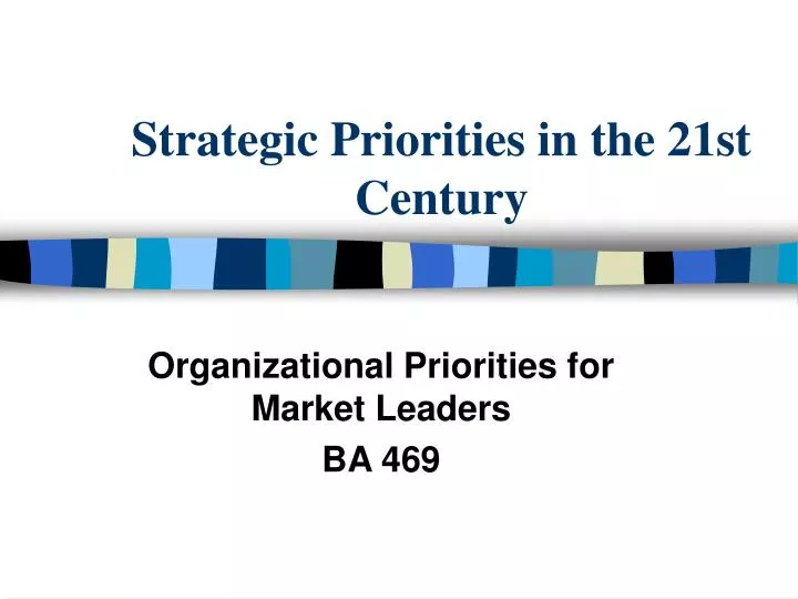 strategic priorities in the 21st century