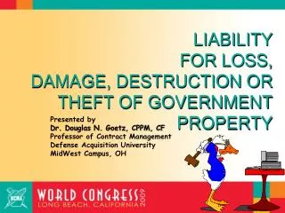 LIABILITY FOR LOSS, DAMAGE, DESTRUCTION OR THEFT OF GOVERNMENT PROPERTY