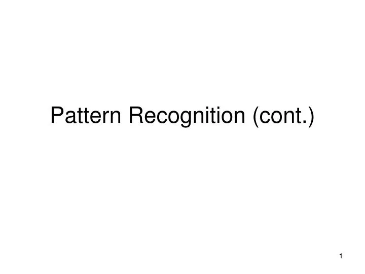 pattern recognition cont