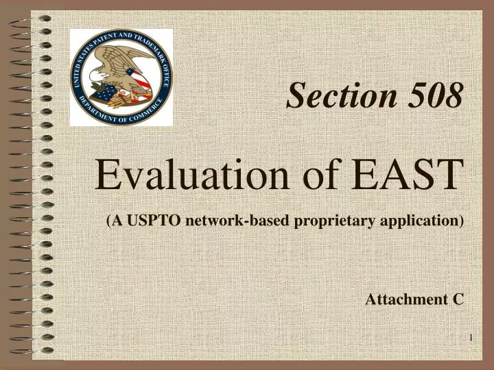 section 508 evaluation of east a uspto network based proprietary application attachment c