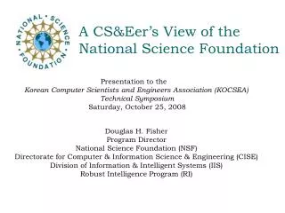 A CS&amp;Eer’s View of the National Science Foundation