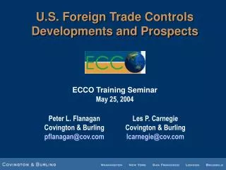 U.S. Foreign Trade Controls Developments and Prospects