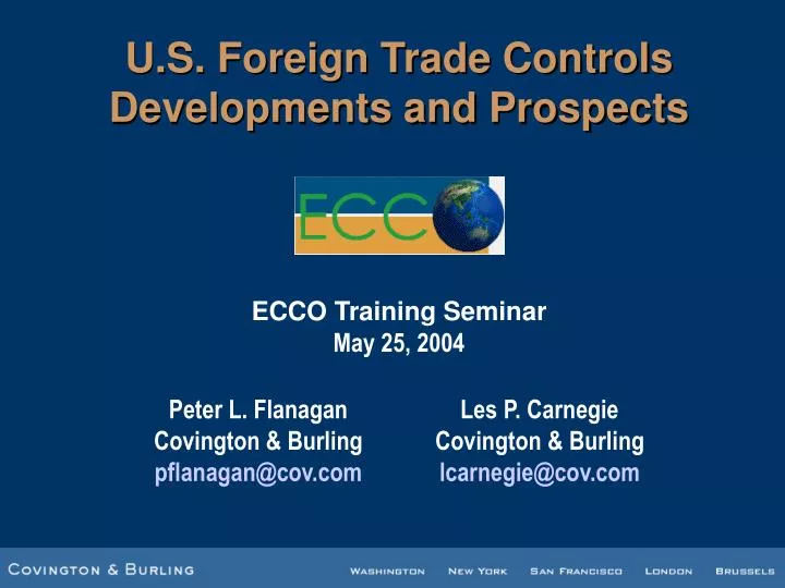 u s foreign trade controls developments and prospects
