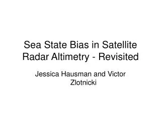 Sea State Bias in Satellite Radar Altimetry - Revisited