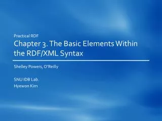 Practical RDF Chapter 3. The Basic Elements Within the RDF/XML Syntax