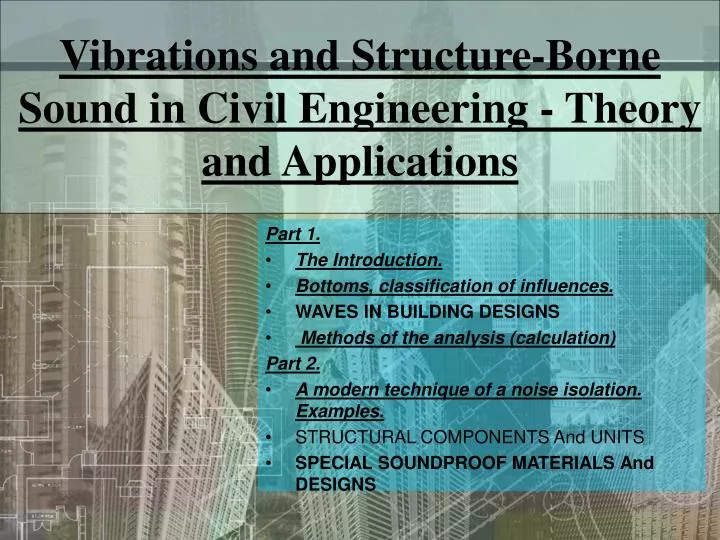vibrations and structure borne sound in civil engineering theory and applications