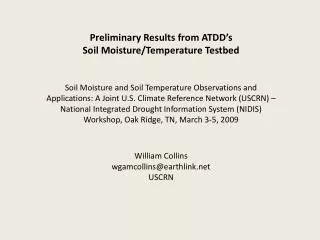 Preliminary Results from ATDD’s Soil Moisture/Temperature Testbed