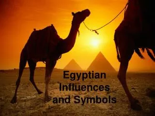 Egyptian Influences and Symbols