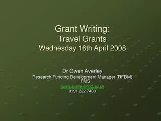 Grant Writing: Travel Grants Wednesday 16th April 2008