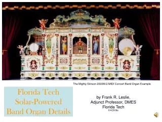 Florida Tech Solar-Powered Band Organ Details
